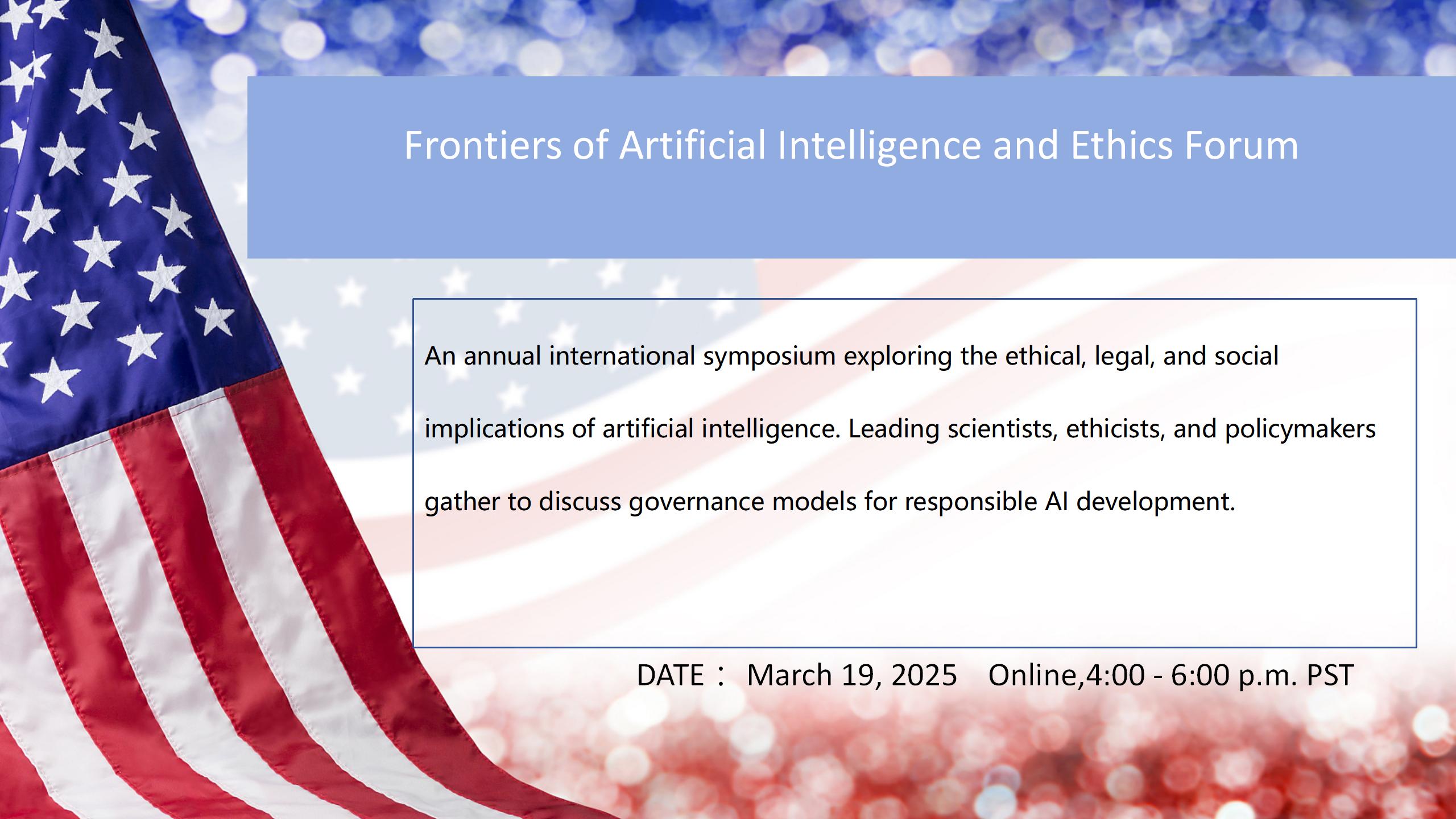 Frontiers of Artificial Intelligence and Ethics Forum